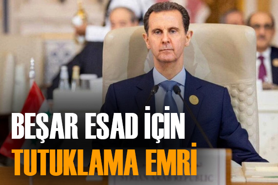 Suriye nin devrik lideri Esad için tutuklama emri