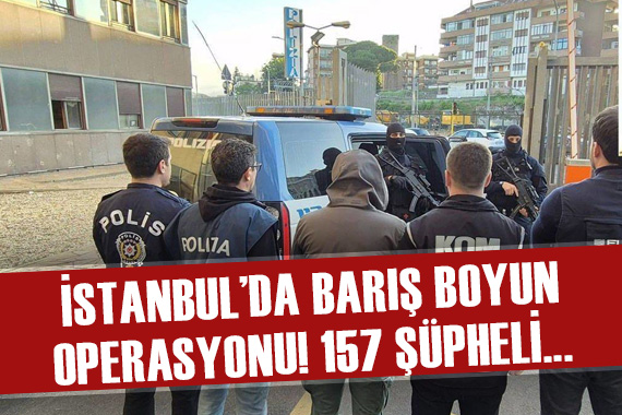 Barış Boyun ve Berat Can Gökdemir in çetesine yönelik operasyon: 157 şüpheli yakalandı