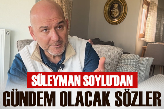 İçişleri Eski Bakanı Süleyman Soylu dan çarpıcı açıklamalar