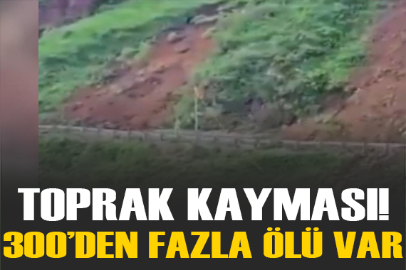 Papua Yeni Gine deki toprak kaymasında 300 ü aşkın kişinin öldüğü tahmin ediliyor