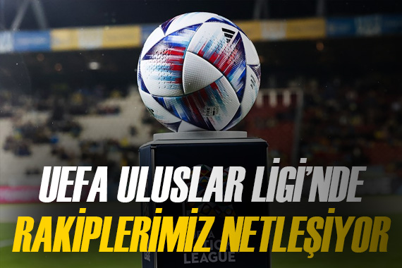 UEFA Uluslar Ligi ndeki rakiplerimiz belli oluyor