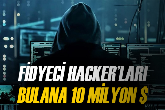 ABD, fidyeci hackerları arıyor: Bilgi sağlayana 10 milyon dolar ödül verilecek