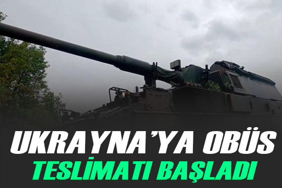 Almanya, Ukrayna ya gelişmiş obüslerin teslimatına başladı