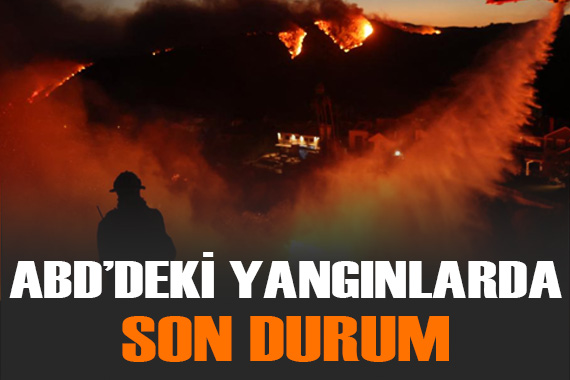 ABD de süren yangınlarda 100 binden fazla kişi tahliye emri altında bulunuyor