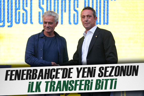 Fenerbahçe de yeni sezonun ilk transferi bitti