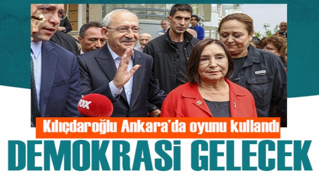 Kılıçdaroğlu Ankara'da oyunu kullandı: Bu ülkeye bu seçimle huzur gelecek demokrasi gelecek