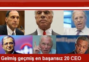 Gelmiş Geçmiş En Başarısız 20 CEO