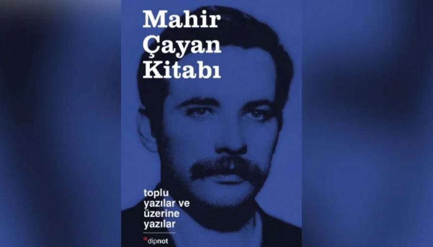 Mahir Çayan kitabına toplatma kararı