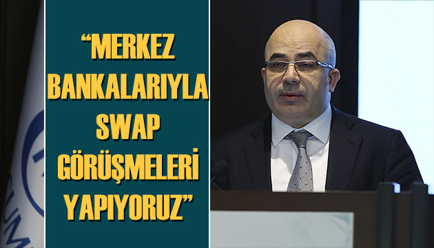 TCMB Başkanı Uysal: Merkez bankalarıyla Swap görüşmeleri yapıyoruz