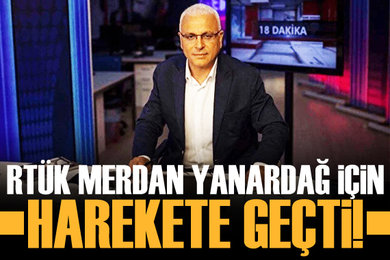 RTÜK Başkanı Şahin den, Merdan Yanardağ açıklaması