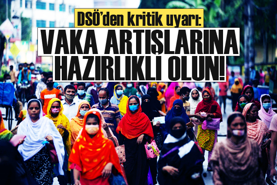 DSÖ’den Asya ülkelerine çağrı!  Artışa hazırlıklı olun 