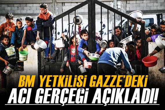 BM yetkilisi: Gazze deki nüfusun dörtte biri açlıktan ölüyor!