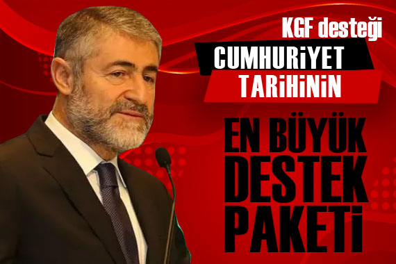 Cumhuriyet tarihinin en büyük destek paketi!