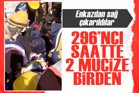 296 ncı saatte 2 mucize kurtuluş!