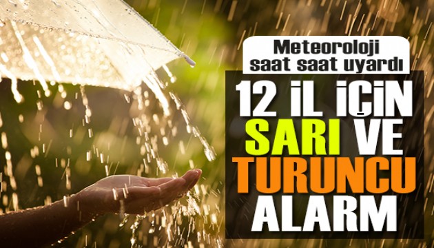 Meteoroloji'den 12 il için sarı ve turuncu kod! Karadeniz için kritik uyarı