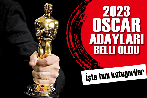 2023 Oscar adayları belli oldu