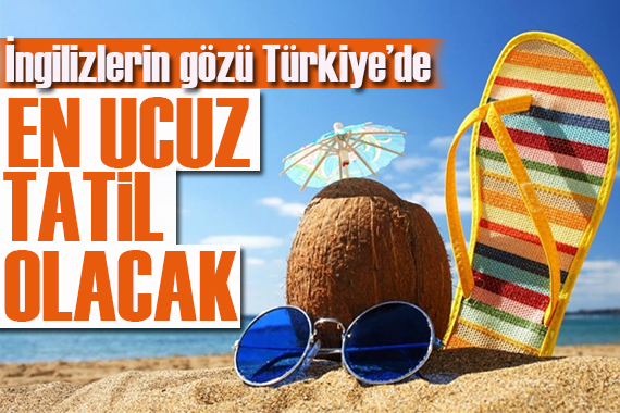 Türkiye, ‘en çok ucuzlayan’ tatil yeri oldu