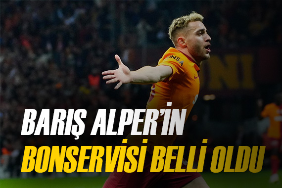 Galatasaraylı Barış Alper Yılmaz ın bonservisi belli oldu