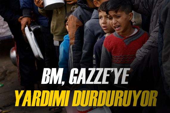 BM, Gazze ye gıda dağıtımını durdurma kararı aldı