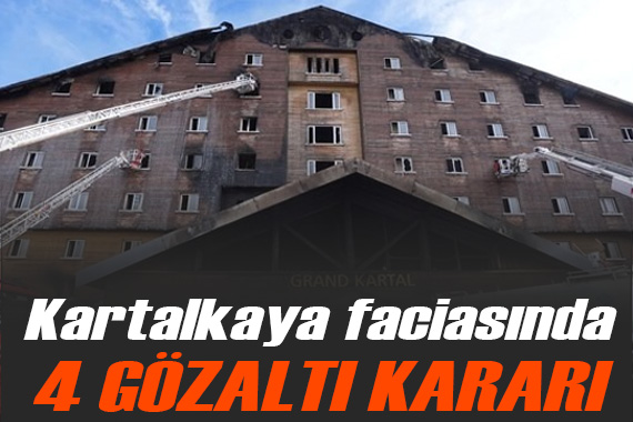 Kartalkaya daki yangın faciasında 4 gözaltı