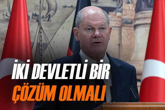 Almanya Cumhurbaşkanı Olaf Scholz:  İki devletli çözüm olmalı 