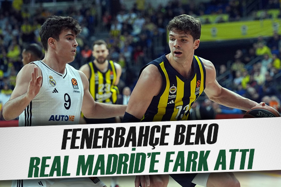 Fenerbahçe Beko sahasında Real Madrid i devirdi