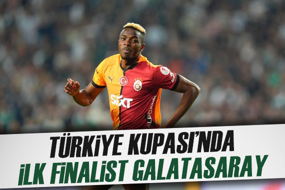Türkiye Kupası nda ilk finalist Galatasaray