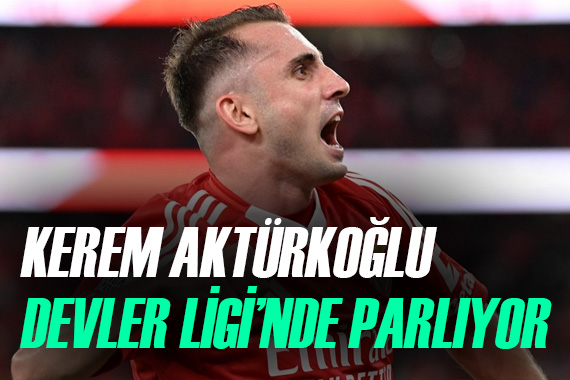 Kerem Aktürkoğlu, Şampiyonlar Ligi nde parlıyor