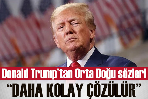 Trump: Orta Doğu, Rusya ve Ukrayna dan daha kolay çözülebilir