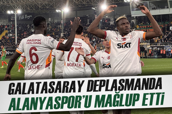 Galatasaray, Alanya da zor kazandı