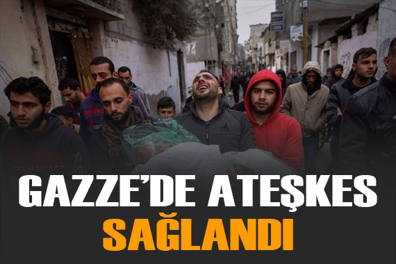 Gazze de ateşkes sağlandı