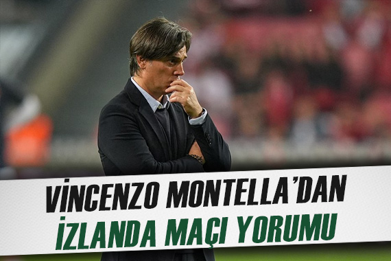 Vincenzo Montella dan İzlanda yorumu