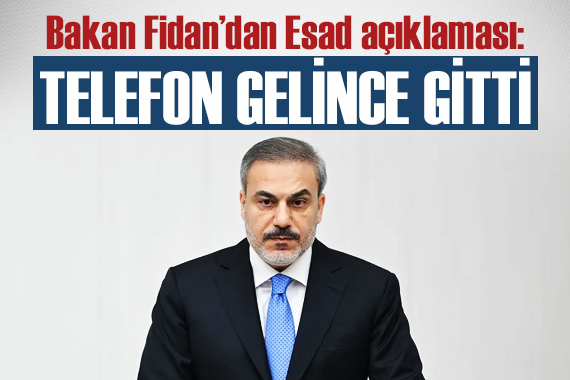 Dışişleri Bakanı Hakan Fidan, Esad ın gidiş sürecini anlattı