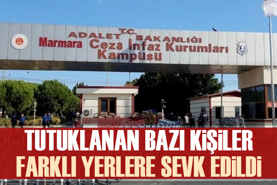 İBB soruşturmasında tutuklanan bazı kişiler farklı cezaevlerine sevk edildi