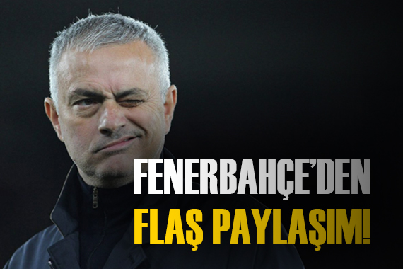 Fenerbahçe den Mourinho paylaşımı