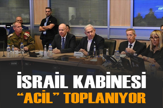  İran ın İsrail e saldırı hazırlığında olduğu  iddiasının ardından İsrail kabinesi  acil  toplanıyor