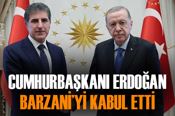 Cumhurbaşkanı Erdoğan, Barzani yi kabul etti