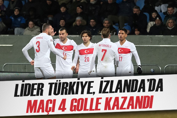 Lider Türkiye, Uluslar Ligi maçında İzlanda yı 4 golle geçti