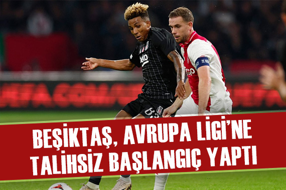Beşiktaş, Avrupa Ligi ne talihsiz bir sonuçla başladı