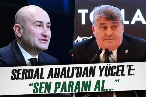 Serdal Adalı dan Hüseyin Yücel e şaşırtan teklif:  Sen paranı al... 