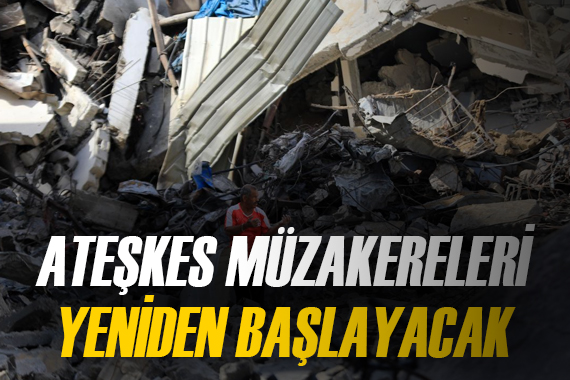  Gazze de ateşkes müzakereleri yarın yeniden başlayacak 