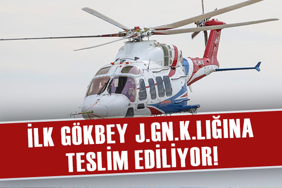 İlk  GÖKBEY  Jandarma Genel Komutanlığı na teslim ediliyor