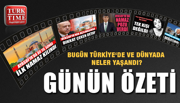 24 Temmuz 2020 / Turktime Günün Özeti