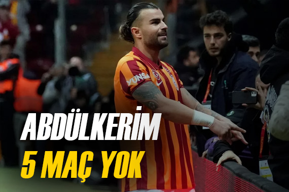 Galatasaray da Abdülkerim Bardakcı sıkıntısı