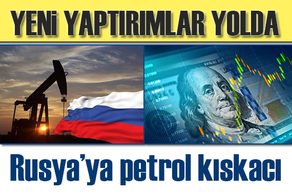 Rusya ya petrol kıskacı!