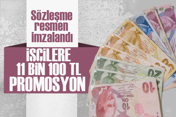 İşçilere koşulsuz 11 bin 100 TL banka promosyonu