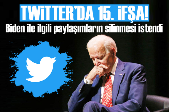 Twitter da 15. ifşa: Biden ile ilgili paylaşımların silinmesi istendi
