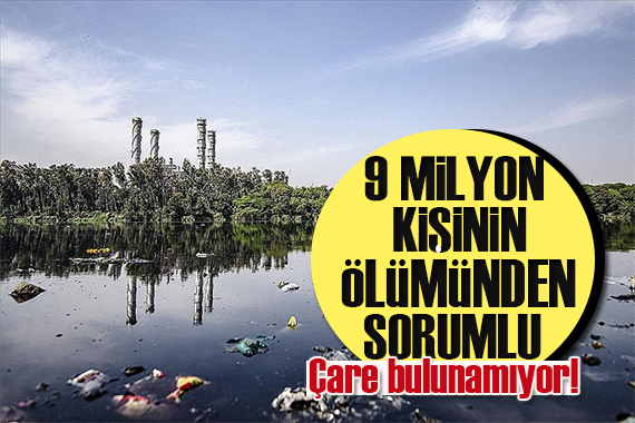 Çare bulunamıyor! 9 milyon kişinin ölümüne yol açtı