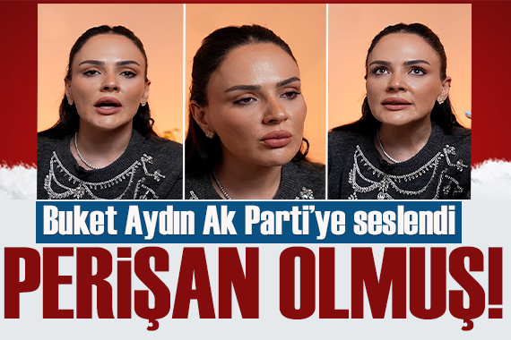Buket Aydın: AK Parti ye sesleniyorum seçmeninizi ezdirmeyin