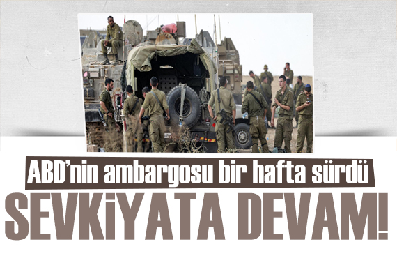 ABD nin İsrail e silah sevkiyatı yeniden başladı